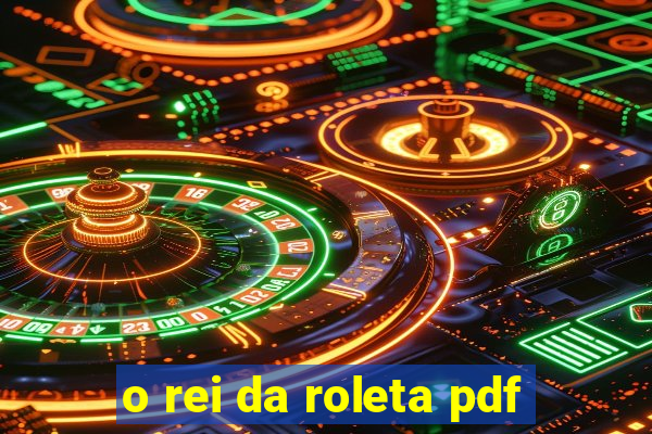 o rei da roleta pdf